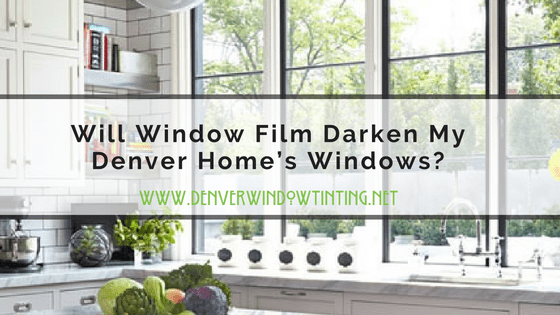 will window film darken windows denver (1)
