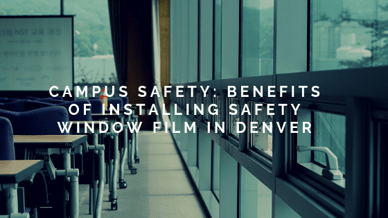 denver schools safety window film