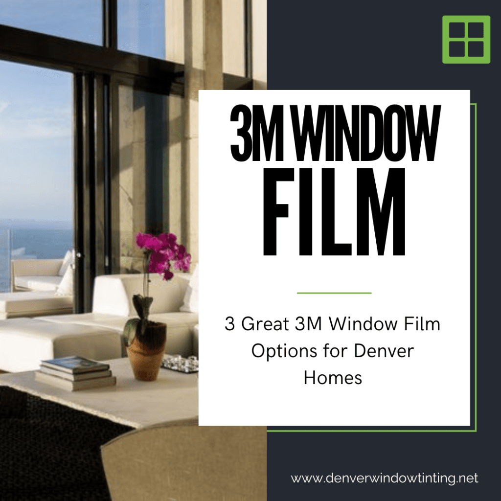 3m window film denver homes